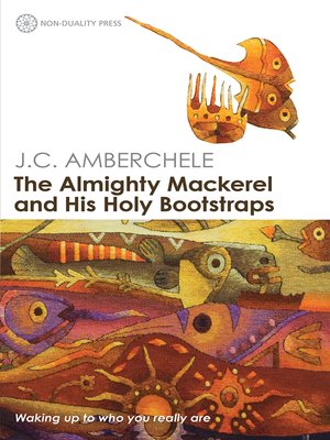 cover image of The Almighty Mackerel and His Holy Bootstraps